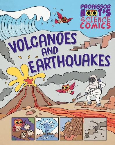 Cover image for Professor Hoot's Science Comics: Volcanoes and Earthquakes