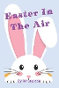 Cover image for Easter in the Air