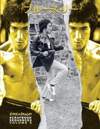 Cover image for Bruce Lee Enter the Dragon Scrapbook Sequences Vol 6