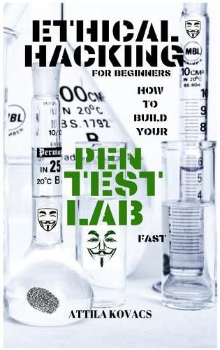 Cover image for Ethical Hacking for Beginners: How to Build Your Pen Test Lab Fast