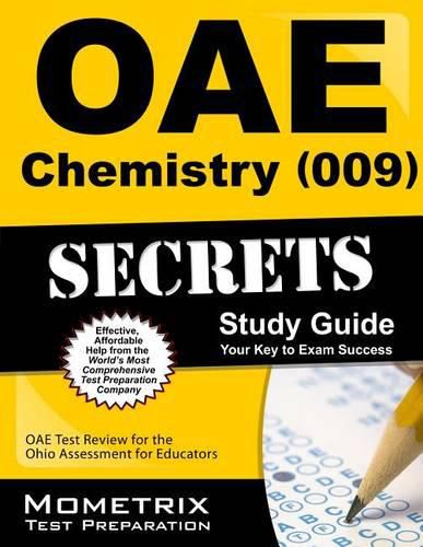 Cover image for Oae Chemistry (009) Secrets Study Guide: Oae Test Review for the Ohio Assessments for Educators