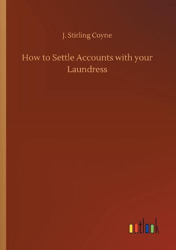 Cover image for How to Settle Accounts with your Laundress