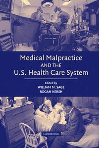 Cover image for Medical Malpractice and the U.S. Health Care System