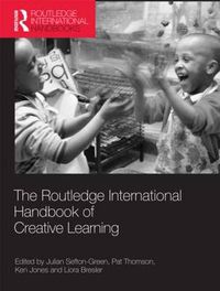 Cover image for The Routledge International Handbook of Creative Learning