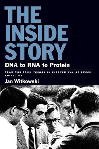 Cover image for The Inside Story: DNA to RNA to Protein