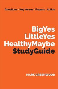 Cover image for Big Yes Little Yes Healthy Maybe Study Guide
