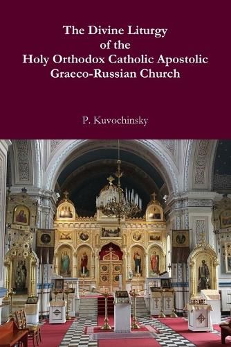 Cover image for The Divine Liturgy of the Holy Orthodox Catholic Apostolic Graeco-Russian Church