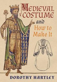 Cover image for Medieval Costume and How to Make It