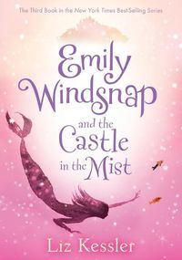 Cover image for Emily Windsnap and the Castle in the Mist: #3