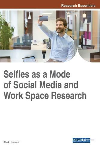 Cover image for Selfies as a Mode of Social Media and Work Space Research