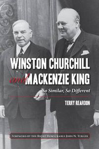 Cover image for Winston Churchill and Mackenzie King: So Similar, So Different