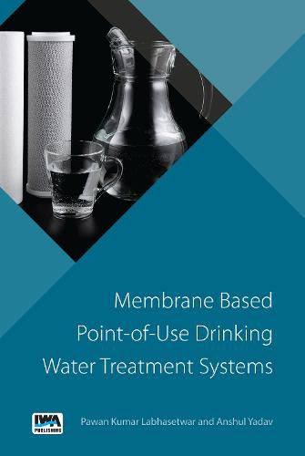 Cover image for Membrane based Point-of-Use Drinking Water Treatment System