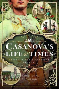 Cover image for Casanova's Life and Times