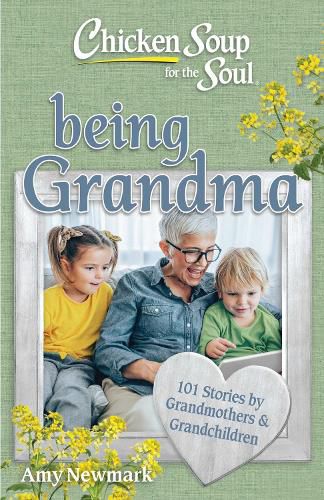 Cover image for Chicken Soup for the Soul: Being Grandma