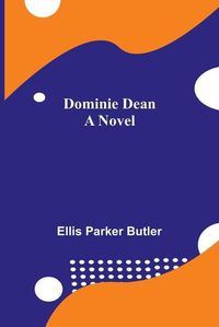 Cover image for Dominie Dean A Novel
