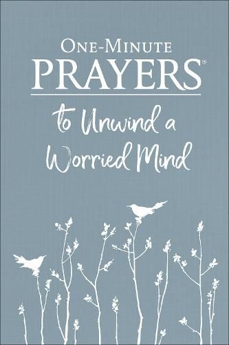 Cover image for One-Minute Prayers to Unwind a Worried Mind