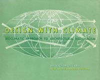 Cover image for Design with Climate: Bioclimatic Approach to Architectural Regionalism - New and expanded Edition