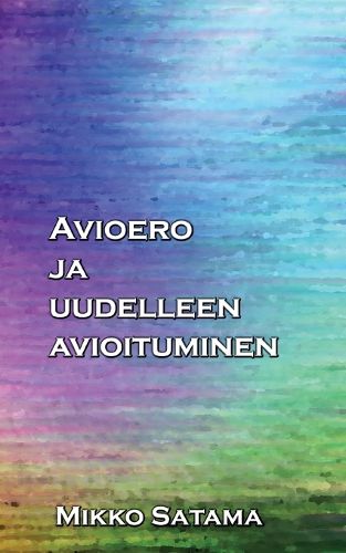 Cover image for Avioero ja uudelleen avioituminen