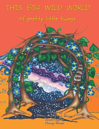 Cover image for THIS BIG WILD WORLD of Pretty Little Things