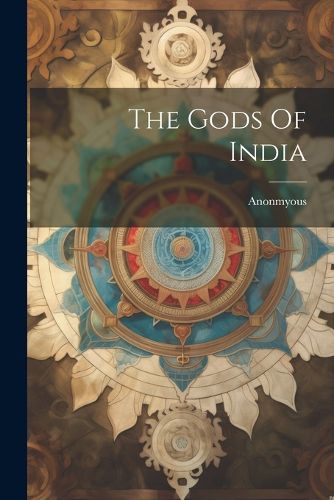 Cover image for The Gods Of India