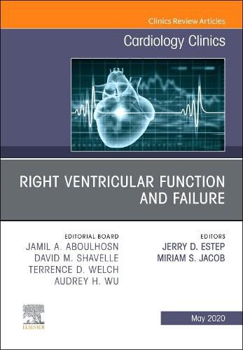 Cover image for Right Ventricular Function and Failure, An Issue of Cardiology Clinics