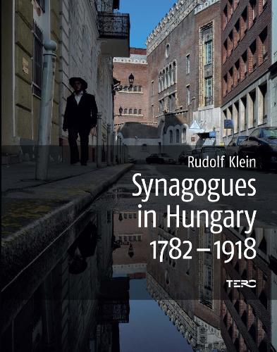 Cover image for Synagogues in Hungary 1782-1918