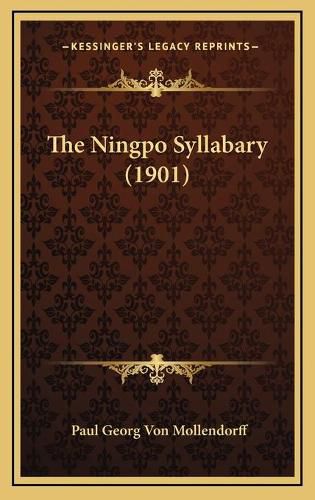 Cover image for The Ningpo Syllabary (1901)