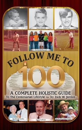 Cover image for Follow Me To 100: A Complete Holistic Guide To The Centenarian Lifestyle