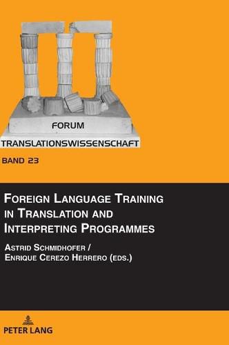 Foreign Language Training in Translation and Interpreting Programmes