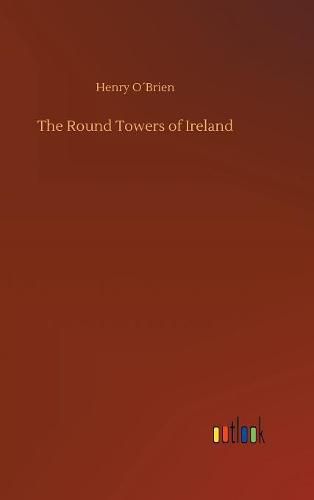 Cover image for The Round Towers of Ireland