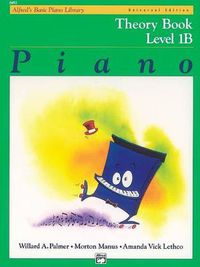 Cover image for Alfred's Basic Piano Library Theory Book 1B: Universal Edition