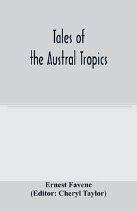 Cover image for Tales of the Austral tropics