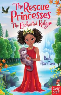 Cover image for The Rescue Princesses: The Enchanted Ruby