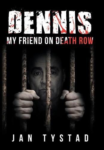 Cover image for Dennis My Friend on Death Row