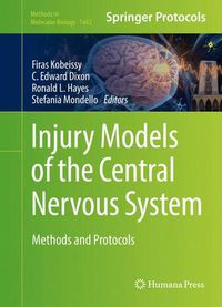 Cover image for Injury Models of the Central Nervous System: Methods and Protocols