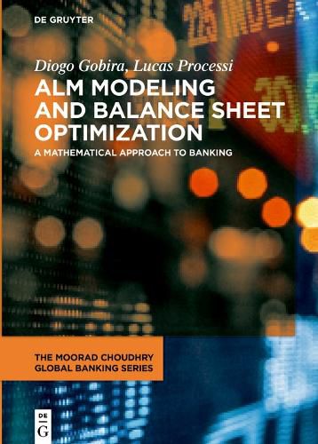 Cover image for ALM Modeling and Balance Sheet Optimization: A Mathematical Approach to Banking