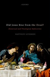 Cover image for Did Jesus Rise from the Dead?: Historical and Theological Reflections