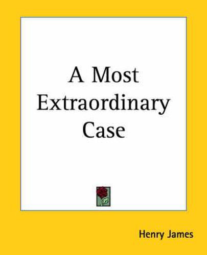 Cover image for A Most Extraordinary Case