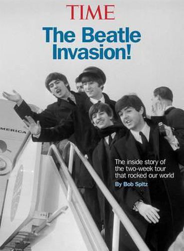 Time the Beatles Invasion!: The Inside Story of the Two-Week Tour That Rocked America