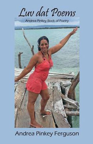 Cover image for Luv dat Poems: Andrea Pinkey Book of Poetry