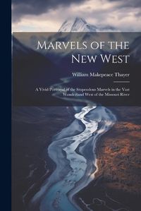 Cover image for Marvels of the New West