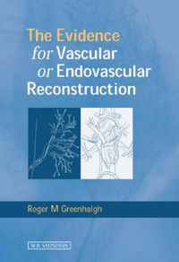 Cover image for Evidence for Vascular or Endovascular Reconstruction