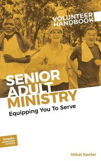 Cover image for Senior Adult Ministry Volunteer Handbook