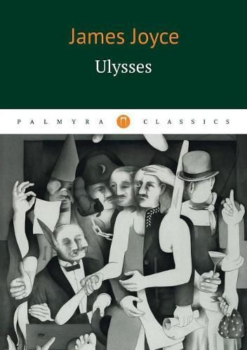 Ulysses, James Joyce (9785521001408) — Readings Books