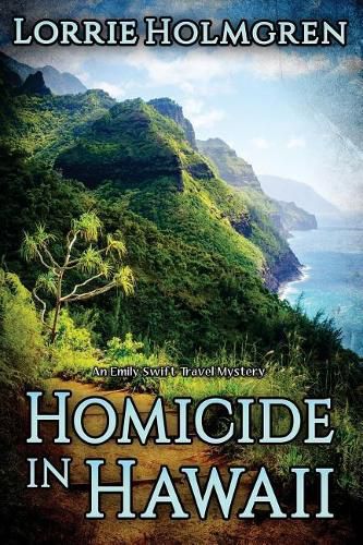 Cover image for Homicide in Hawaii: An Emily Swift Travel Mystery