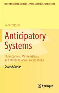 Cover image for Anticipatory Systems: Philosophical, Mathematical, and Methodological Foundations