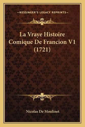 La Vraye Histoire Comique de Francion V1 (1721)