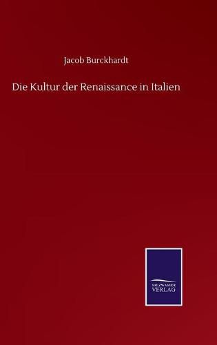 Cover image for Die Kultur der Renaissance in Italien