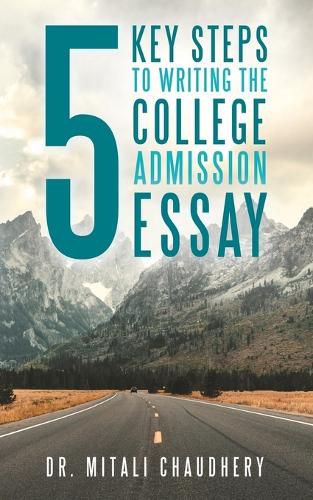 Cover image for 5 Key Steps to Writing the College Admission Essay