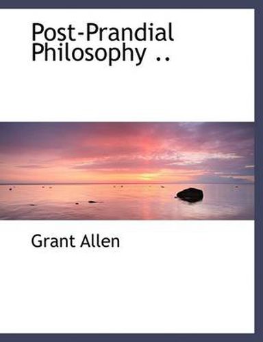 Cover image for Post-Prandial Philosophy ..